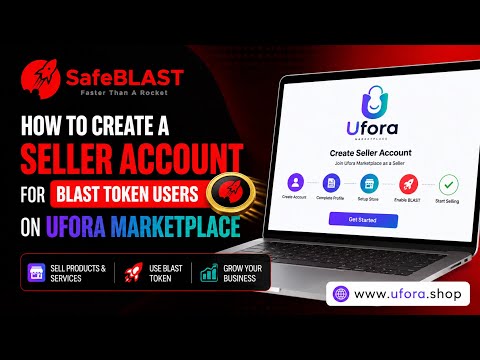 How to Create a Seller Account for BLAST Token Users on UFORA Marketplace