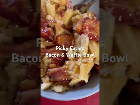Bacon & Waffle Bowl: Picky Eaterz Vibes😋