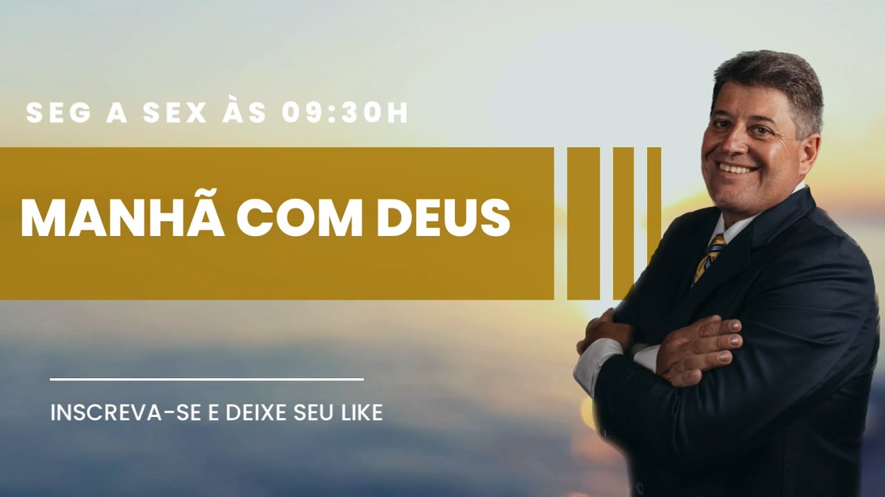 MANHÃ COM DEUS 21/11/2024