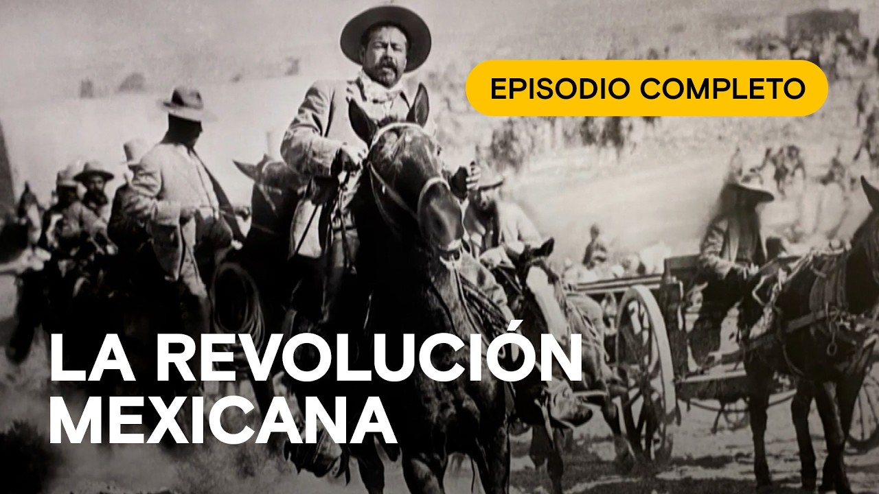 MÉXICO: LA REVOLUCIÓN MEXICANA 🏰 Constructores de imperios 🏯 Episodio completo 🏛️
