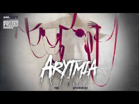 KORAL × KOWAL - ARYTMIA