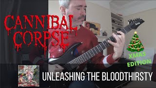 Cannibal Corpse - Unleashing The Bloodthirsty guitar cover (WITH SOLO)