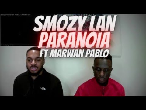 UK REACTS TO SMOZY LAN FT. MARWAN PABLO - PARANOIA (EGYPTIAN RAP) 🔥 🔥 🇪🇬