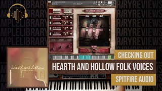 Video thumbnail for Checking Out: Hearth and Hollow Folk Voices by Spitfire Audio by Sample Library Review