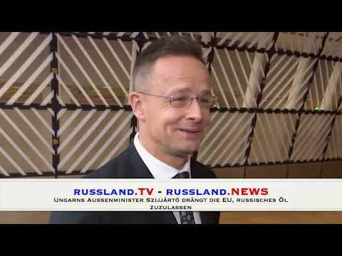 Ungarns Außenminister Szijjártó drängt die EU, russisches Öl zuzulassen