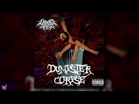 UNDEAD PAPI - DUMPSTER CORPSE