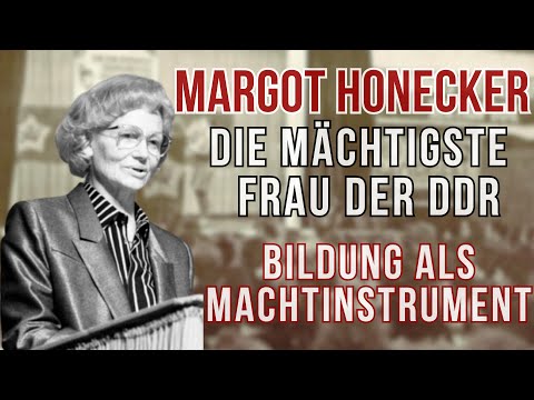 Margot Honecker – Die Frau, die die DDR von klein auf kontrollierte