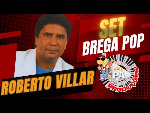 Set Roberto Villar - Brega Pop