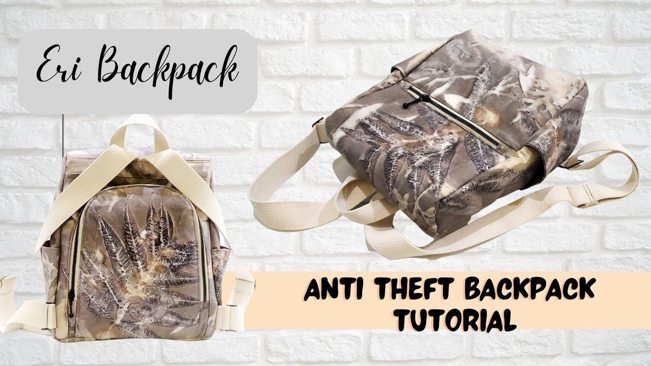 ANTITHEFT BACKPACK TUTORIAL | Remake Eri Backpack DIY