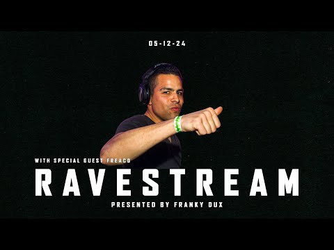 Franky Dux Ravestream with special guest Freaco 05-12-24