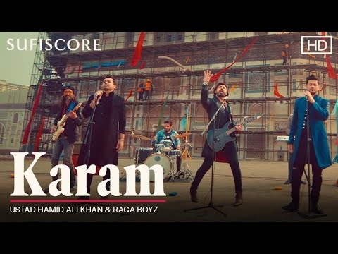 Karam | Ustad Hamid Ali Khan & Raga Boyz | Nimra Khan & Wali Hamid Ali Khan | Sufiscore Latest Song