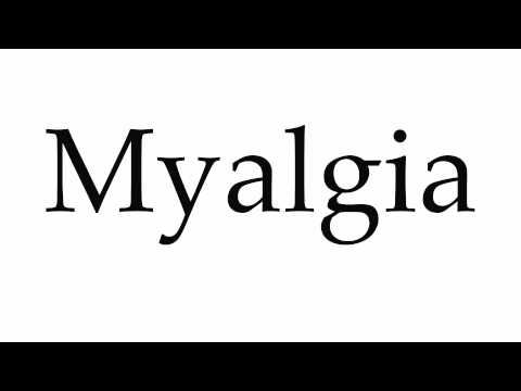 How to Pronounce Myalgia