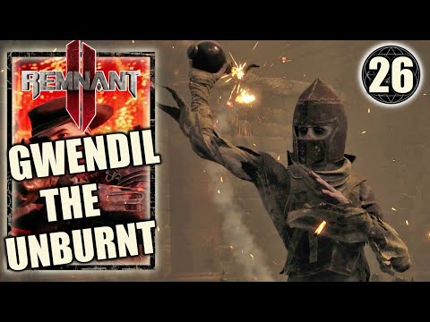 Remnant 2 – Gwendil the Unburnt Boss Fight - Walkthrough Part 26