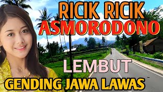 Download lagu RICIK RICIK ASMORODONO LEMBUT - GENDING JAWA LAWAS PALING NGANGENI - BENING MERDU NYAMLENG POLL mp3