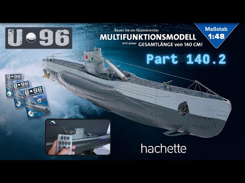 [FINALE] Hachette U-Boat U 96 (Metal) Part 140.2 - Hull parts, deck plates and turret installation!