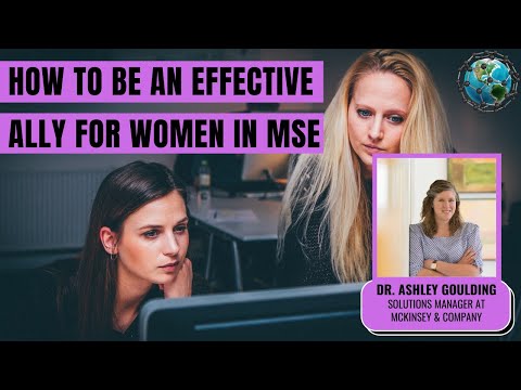 Being an Effective Ally for Women in MSE (ft. Dr. Ashley Goulding)