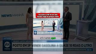Gasolina quase R$10 em SP preço dispara mesmo após redução de imposto #noticias