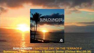 Sunlounger feat. Seis Cuerdas - A Balearic Dinner (Chillout Mix) [ARMA102.105]