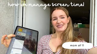How we Manage Screen Time and Devices! (For our Kids and Ourselves)