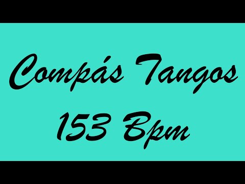Compás Tangos 153 Bpm - Bases Flamencas