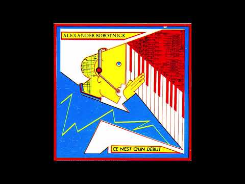Alexander Robotnick – Ce N'est Q'un Début [Full Album]