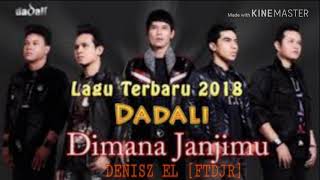 Download lagu Dimana Janjimu (Dadali) Funkot Remix mp3