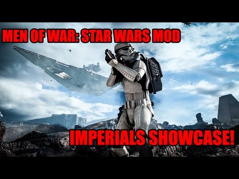 Men of War: Assault Squad 2- Star Wars Mod ~ Imperials Faction Showcase