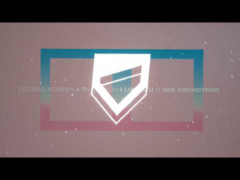 Double Screen & Sharpson - See Each Other (Official Audio)