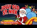 Jolly Old St. Nicholas 🎅 Kids Christmas Songs & Carols 🎅 The Learning Station Songs for Children