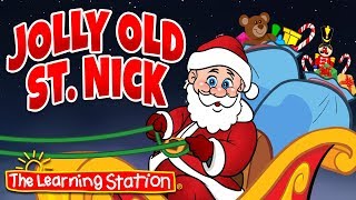 Jolly Old St. Nicholas 🎅 Kids Christmas Songs &amp; Carols 🎅 The Learning Station Songs for Children