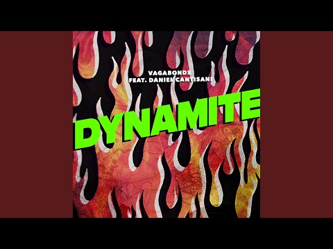 Dynamite (feat. Daniel Cantisani)