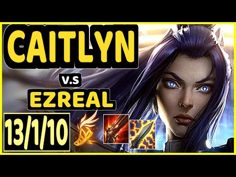 UPSET (CAITLYN) vs EZREAL - 13/1/10 KDA BOTTOM ADC CHALLENGER GAMEPLAY - EUW