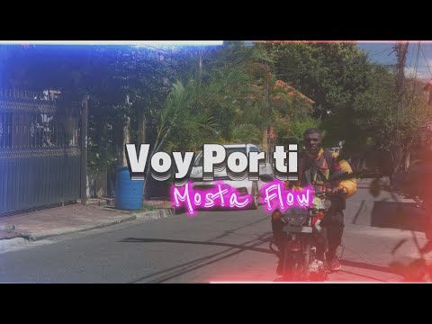 Mosta Flow - voy por ti (VIDEO OFICIAL)