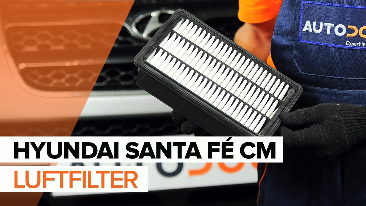 Anleitung: Hyundai Santa Fe CM Luftfilter wechseln