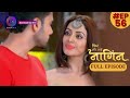 Phir Laut Aayi Nagin 21 June 2023 Full Episode 56 Dangal TV