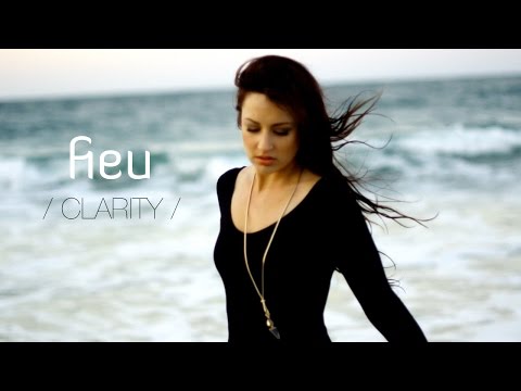 Fieu - Clarity (Official Music Video)