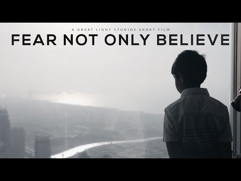 Fear Not Only Believe | A Short Film About the Covid Pandemic and 2020