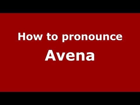 How to pronounce Avena