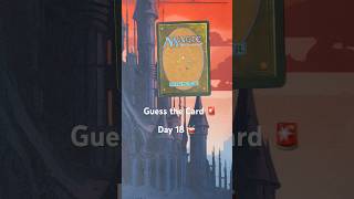 Can you guess the MTG card? - Day 18 #mtg #tcg #guessthecard #mtgcommander #mtgshorts #mtgarena