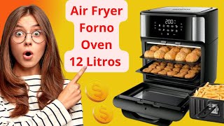 ✅Fritadeira Air Fryer Forno Oven 12 Litros Mondial Preto