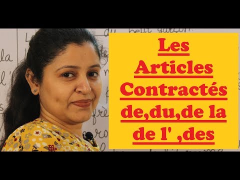 Les Articles Contractés de, du, de la, de l' et des with examples...