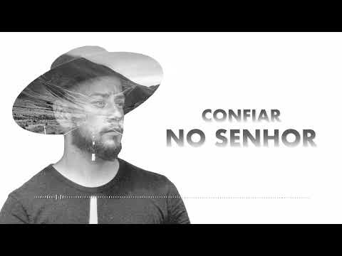 Confiar No Senhor - Crystian Cordeiro