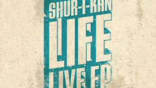 Shur-I-Kan - Life Live - Lazy Days Recordings