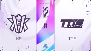 LFL Division2 Spring Split 2023 - W3D1 - KE vs TDS