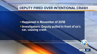 PBSO deputy fired, accused of intentionally causing a crash into ex-girlfriend