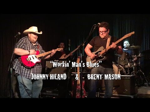 Johnny Hiland and Brent Mason - Workin Man Blues