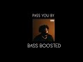 Rod Wave Pass You By Bass Boosted Best Version