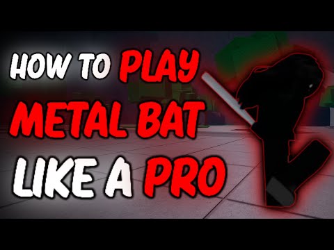 How To Play Metal Bat Like a Pro (The Strongest Battlegrounds)