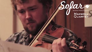 Maxwell Quartet - Happiness | Sofar Edinburgh