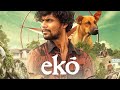 Eko Tamil Full Movie HD 2025